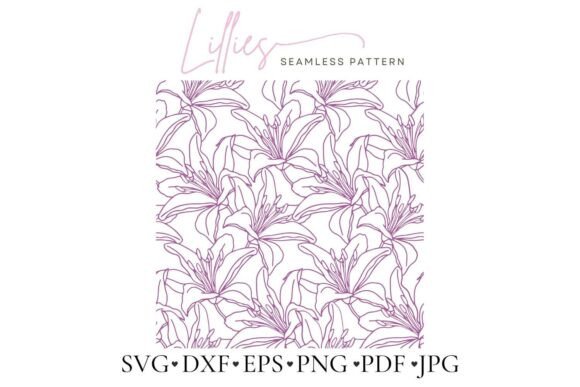 Lilies Flower Seamless Pattern Svg for Creative Projects